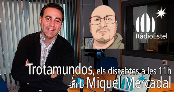 Entrevista en el programa Trotamundos de Ràdio Estel a nuestro responsable.